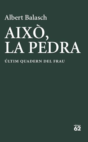 AIXÒ, LA PEDRA | 9788429783278 | BALASCH MONTULL, ALBERT