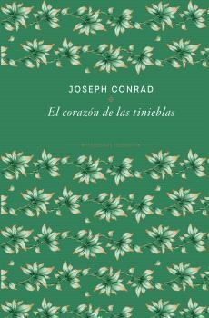 EL CORAZÓN DE LAS TINIEBLAS | 9788410989481 | CONRAD, JOSEPH