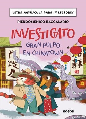 INVESTIGATO. GRAN PULPO EN CHINATOWN | 9788468374161 | BACCALARIO, PIERDOMENICO