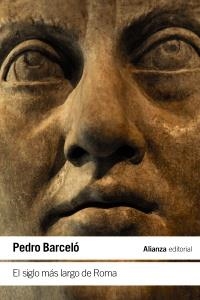 EL SIGLO MÁS LARGO DE ROMA | 9788411480390 | BARCELÓ, PEDRO