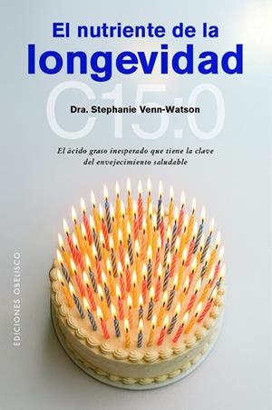 EL NUTRIENTE DE LA LONGEVIDAD | 9788411723497 | VENN-WATSON, DRA. STEPHANIE