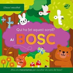 QUI HA FET AQUEST SOROLL? AL BOSC | 9788419912558