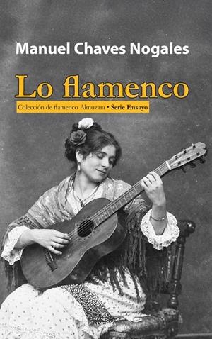 LO FLAMENCO | 9788410529816 | MANUEL CHAVES NOGALES