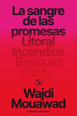 LA SANGRE DE LAS PROMESAS | 9788418782732 | MOUAWAD, WAJDI