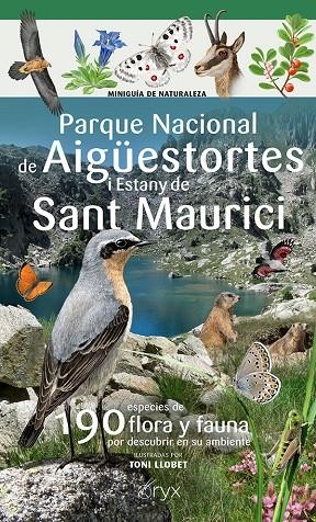 PARQUE NACIONAL DE AIGÜESTORTES I ESTANY DE SANT MAURICI | 9788413565514 | LLOBET FRANÇOIS, TONI