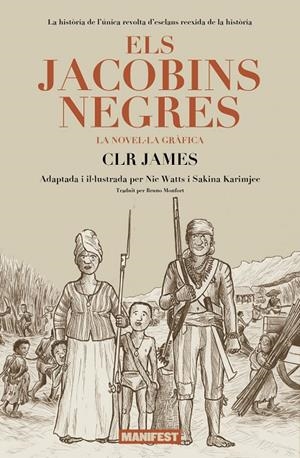 ELS JACOBINS NEGRES | 9788410344341 | JAMES, CLR;KARIMJEE, SAKINA;WATTS, NIC