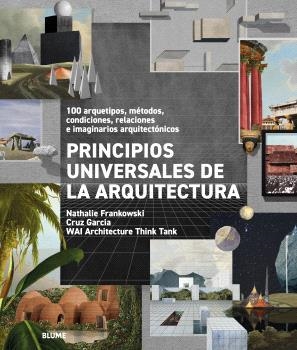 PRINCIPIOS UNIVERSALES DE LA ARQUITECTURA | 9791387881054 | WAI ARCHITECTURE THINK TANK/FRANKOWSKI, NATHALIE/GARCÍA, CRUZ