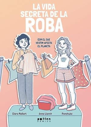 LA VIDA SECRETA DE LA ROBA | 9788410255432 | MALLART, CLARA/LLARCH, ANNA