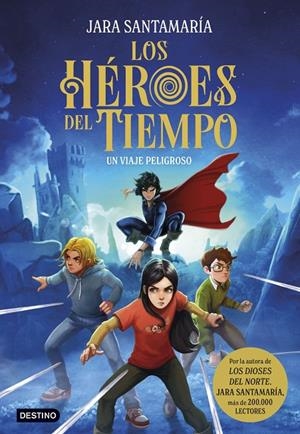 LOS HEROES DEL TIEMPO 1 | 9788408299240