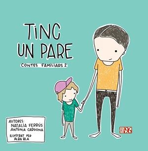 TINC UN PARE | 9788419149039 | CARDONA GAVILÀ, ANTÒNIA/FERRÚS BLASCO, NATALIA