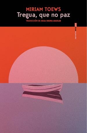 TREGUA, QUE NO PAZ | 9788410249820 | TOEWS, MIRIAM