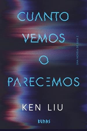 CUANTO VEMOS O PARECEMOS | 9791370091965 | LIU, KEN