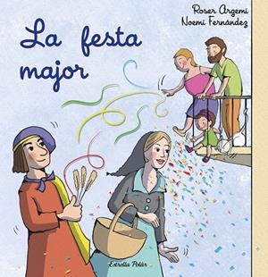LA FESTA MAJOR | 9788413897509 | FERNÁNDEZ SELVA, NOEMÍ/ROSER ARGEMÍ