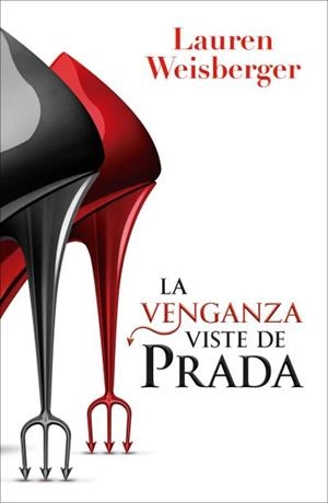LA VENGANZA VISTE DE PRADA | 9791387595425 | WEISBERGER, LAUREN