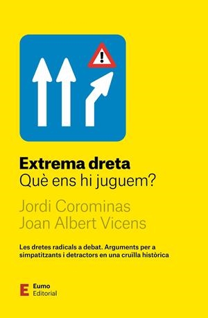 EXTREMA DRETA | 9788497668972 | COROMINAS ESCUDÉ, JORDI/VICENS FOLGUEIRA, JOAN ALBERT