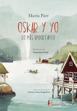 OSKAR Y YO. LO MÁS IMPORTANTE | 9791387922719 | PARR, MARIA