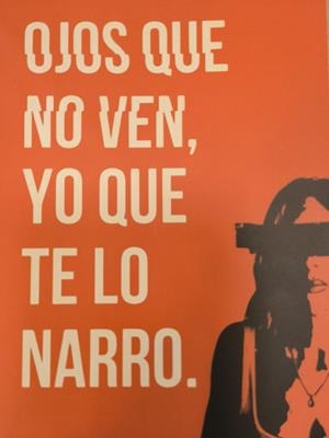 OJOS QUE NO VEN, YO QUE TE LO NARRO | OJOS QUE NO VEN | TORRUELLA SAMITIER, JUDIT