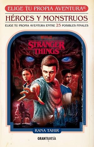 STRANGER THINGS: HÉROES Y MONSTRUOS | 9788412725902 | TAHIR, RANA