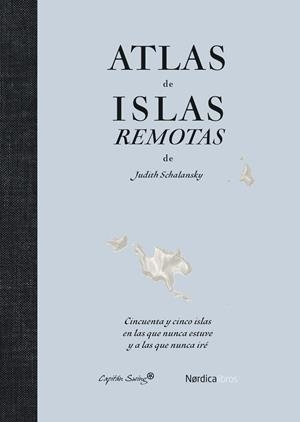 ATLAS DE ISLAS REMOTAS (ED. ACTUALIZADA) | 9791387922429 | SCHALANSKY, JUDITH