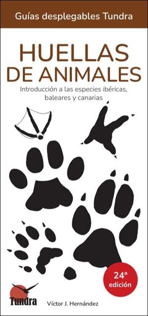 HUELLAS DE ANIMALES. INTRODUCCIÓN A LAS ESPECIES IBÉRICAS, BALEARES Y CANARIAS | 9791387759094 | HERNÁNDEZ, VÍCTOR J.