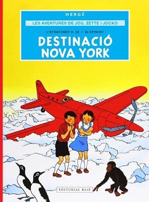 LES AVENTURES DE JOU, ZETTE I JOCKO 2. DESTINACIÓ NOVA YORK | 9791387728298 | REMI "HERGÉ", GEORGES