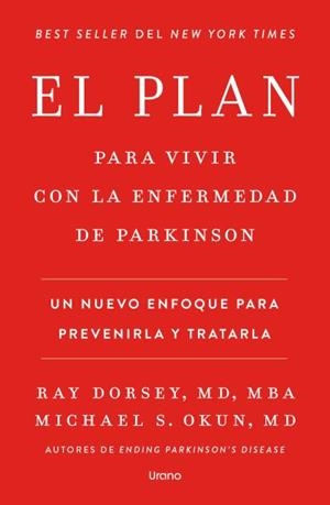 EL PLAN PARA VIVIR CON LA ENFERMEDAD DE PARKINSON | 9791387662325 | DORSEY, RAY/OKUN, MICHAEL S.