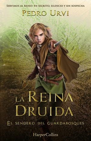 LA REINA DRUIDA (EL SENDERO DEL GUARDABOSQUES, LIBRO 16) | 9788410643642 | URVI, PEDRO