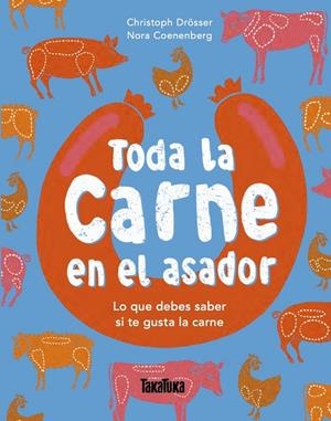 TODA LA CARNE EN EL ASADOR | 9791387718268 | DRÖSSER, CHRISTOPH