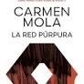 LA RED PÚRPURA (INSPECTORA ELENA BLANCO, 2) | 9788408316794 | MOLA, CARMEN