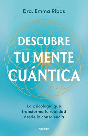 DESCUBRE TU MENTE CUÁNTICA | 9788425369032 | RIBAS, EMMA