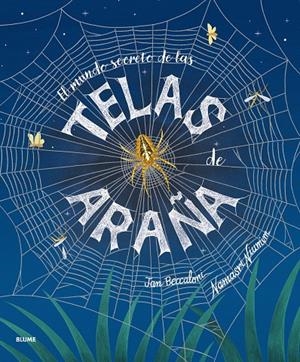 EL MUNDO SECRETO DE LAS TELAS DE ARAÑA | 9791388023026 | BECCALONI, JAN/NIUMIM, NAMASRI