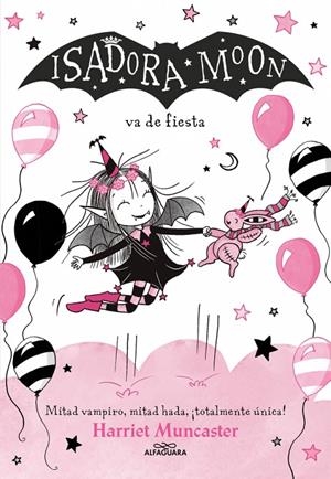 ISADORA MOON 15 - ISADORA MOON VA DE FIESTA | 9791387741556 | MUNCASTER, HARRIET