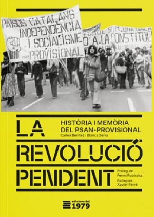 REVOLUCIÓ PENDENT, LA | 9791399053890 | BENITEZ, CARLES / SERRA, BLANCA