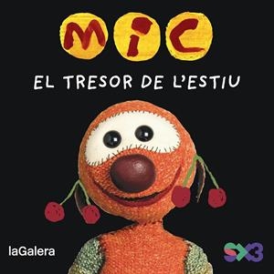 MIC. EL TRESOR DE L'ESTIU | 9788424677725 | MESSEGUER ESPADA, MAICA