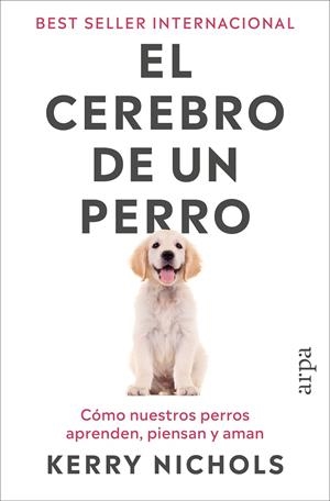 EL CEREBRO DE UN PERRO | 9791387833916 | NICHOLS, KERRY