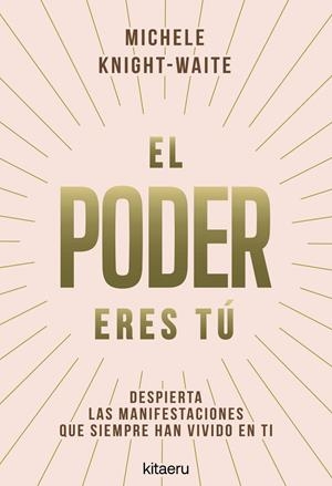 EL PODER ERES TÚ | 9788410428546 | KNIGHT-WAITE, MICHELE