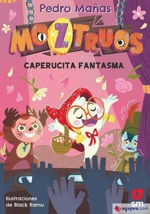 MOZTRUOS 11: CAPERUCITA FANTASMA | 9788410557659 | MAÑAS ROMERO, PEDRO