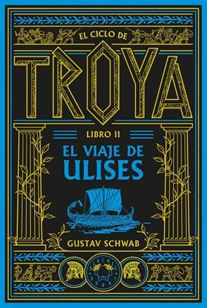 EL CICLO DE TROYA. LIBRO 2: EL VIAJE DE ULISES | 9791388154102 | SCHWAB, GUSTAV