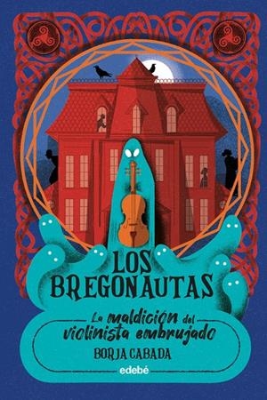 LA MALDICIÓN DEL VIOLINISTA EMBRUJADO | 9788468377896 | CABADA, BORJA