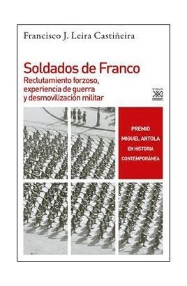 SOLDADOS DE FRANCO | 9788432319853 | LEIRA CASTIÑEIRA, FRANCISCO JORGE