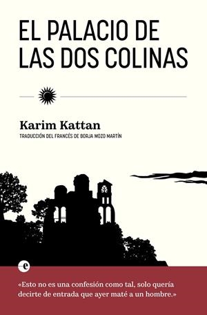 EL PALACIO DE LAS DOS COLINAS | 9788412968965 | KATTAN, KARIM