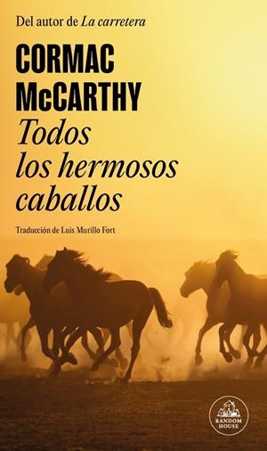TODOS LOS HERMOSOS CABALLOS (TRILOGÍA DE LA FRONTERA 1) | 9788439741121 | MCCARTHY, CORMAC
