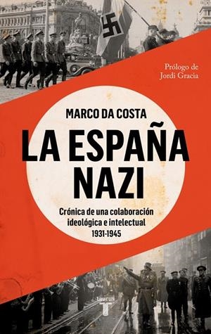LA ESPAÑA NAZI | 9788430629015 | DA COSTA, MARCO