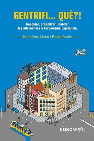 GENTRIFI... QUÈ?! | 9791387791056 | VARIOS AUTORES