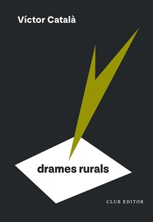 DRAMES RURALS | 9788473295185 | CATALÀ, VÍCTOR