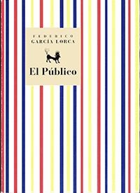 EL PUBLICO | 9788481512755 | GARCÍA LORCA, FEDERICO