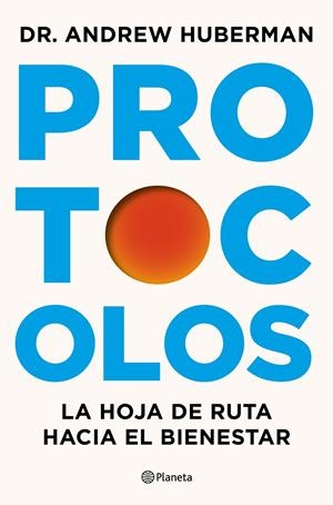 PROTOCOLOS | 9788408327370 | HUBERMAN, ANDREW