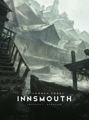LA SOMBRA SOBRE INNSMOUTH | 9788445021729 | BARANGER, FRANÇOIS/LOVECRAFT, H. P.