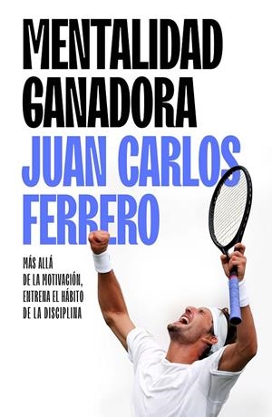 MENTALIDAD GANADORA | 9788411005463 | FERRERO, JUAN CARLOS