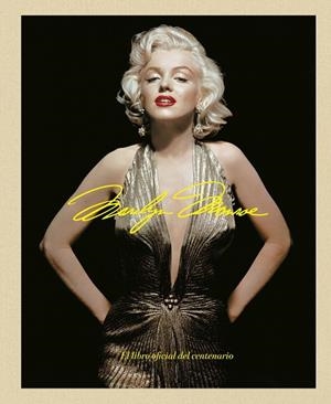 MARILYN MONROE 100: EL LIBRO OFICIAL DEL CENTENARIO | 9788448045593 | AA. VV.